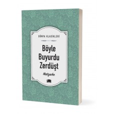 Böyle Buyurdu Zerdüşt Böyle Buyurdu Zerdüşt